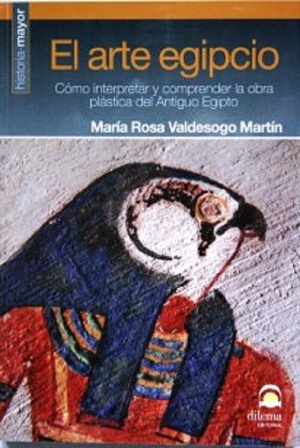 Book of Egyptian Art. Maria Rosa Valdesogo Martin
